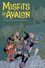 Misfits of Avalon Volume 1: The Queen of Air and Delinquency 