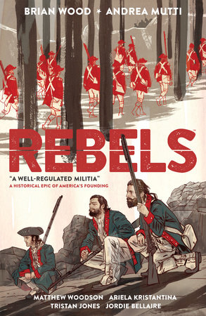 Couverture : Rebels: a Well-Regulated Militia, tome 1