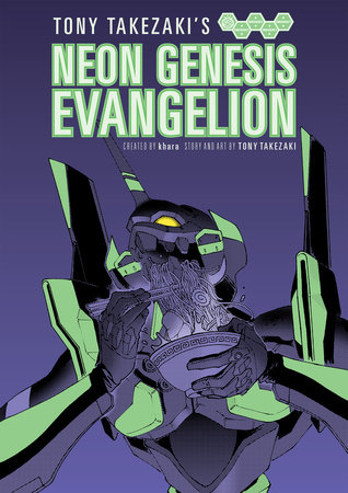 Tony Takezaki's Neon Evangelion by Tony Takezaki: 9781630085254