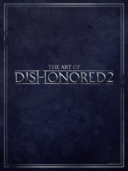 The Art of Dishonored 2 