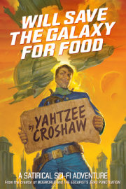 Will Save the Galaxy for Food 