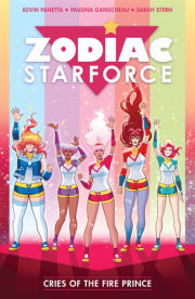 Zodiac Starforce Volume 2: Cries of the Fire Prince 