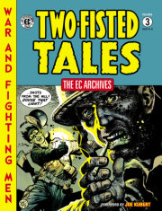 The EC Archives: Two-Fisted Tales Volume 3 