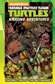 Teenage Mutant Ninja Turtles Amazing Adventures: The Meeting of the Mutanimals 