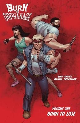 Couverture : Burn the Orphanage: Born to Lose, tome 1