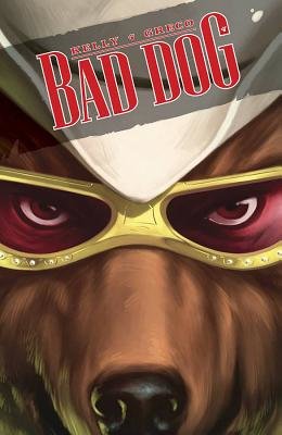 Couverture : Bad Dog, tome 1 : In the Land of Milk and Honey