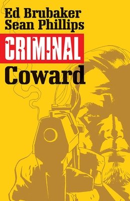 Couverture : Criminal: Coward : a criminal edition