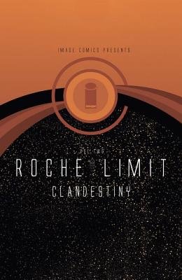 Couverture : Roche Limit: Clandestiny, tome 2