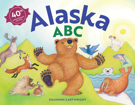 Alaska Abc 40th Anniversary Edition 9781632171665 Penguinrandomhousecom Books - 