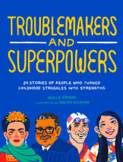 Troublemakers and Superpowers 