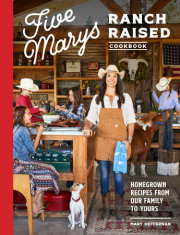 Five Marys Ranch Raised Cookbook 