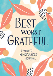 Best Worst Grateful 