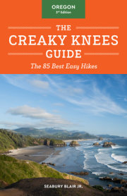 The Creaky Knees Guide Oregon, 3rd Edition