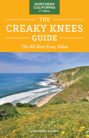 The Creaky Knees Guide Northern California, 2nd Edition 