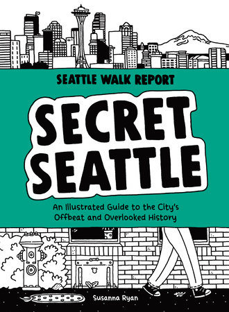 Secret Seattle (Seattle Walk Report)
