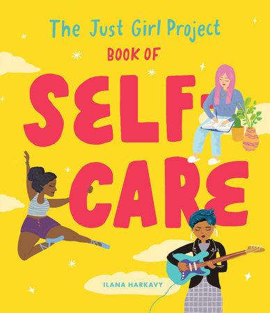 The Just Girl Project Book of Self-Care