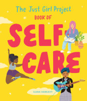 The Just Girl Project Book of Self-Care 