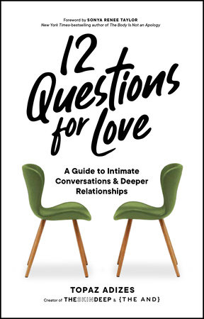12 Questions for Love by Topaz Adizes: 9781632174901