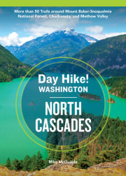 Day Hike Washington: North Cascades, 5th Edition 