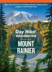 Day Hike Washington: Mount Rainier, 5th Edition 