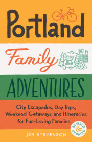 Portland Family Adventures, 2nd Edition 