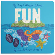 My First Alaska Words: Fun 