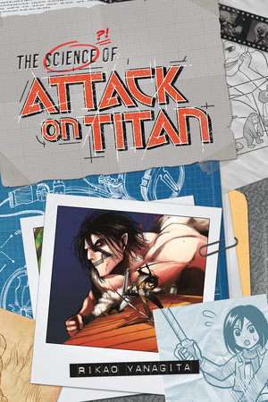 The Science of Attack on Titan by Rikao Yanagita, Hajime Isayama:  9781632361851 | : Books