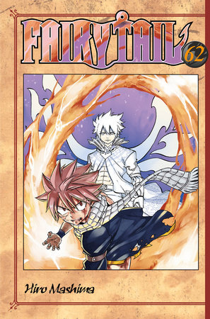 FAIRY TAIL 62 by Hiro Mashima: 9781632364753 | PenguinRandomHouse.com: Books