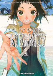 To Your Eternity 6 