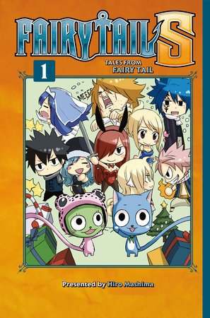 Fairy Tail S Volume 1 By Hiro Mashima Penguinrandomhouse Com Books