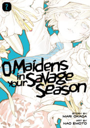 O Maidens in Your Savage Season 2 