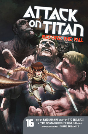 Attack On Titan Before The Fall 16 By Ryo Suzukaze Penguinrandomhouse Com Books