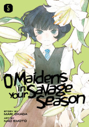 O Maidens in Your Savage Season 5 