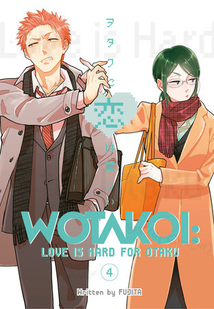 Wotakoi Love Is Hard For Otaku 4 By Fujita 9781632368614 Penguinrandomhouse Com Books