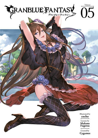 Granblue Fantasy Manga 5 Penguinrandomhouse Com Books