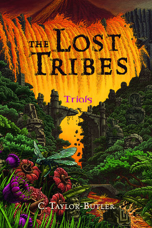 The Lost Tribes: Trials