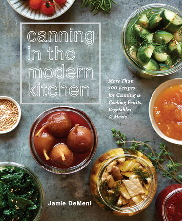 Canning in the Modern Kitchen