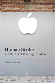 Human Strike and the Art of Creating Freedom 