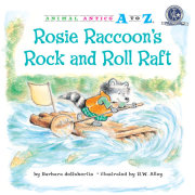 Rosie Raccoon's Rock and Roll Raft 