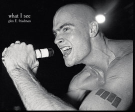 Keep Your Eyes Open by Glen E. Friedman; Ian F. Svenonius