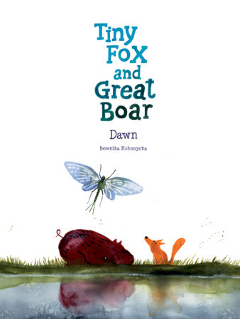Couverture : Tiny Fox and Great Boar Book Three: Dawn
