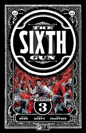 Couverture : Sixth Gun Omnibus, tome 3