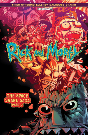 Couverture : Rick and Morty, tome 2 : The Space Shake Saga Part Two
