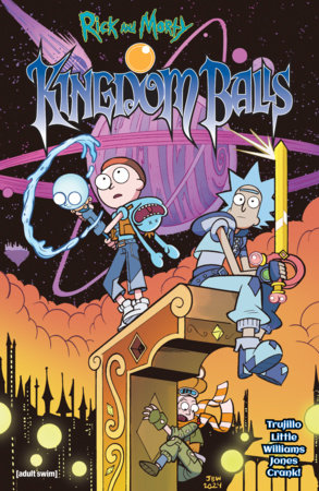 Couverture : Rick and Morty: Kingdom Balls