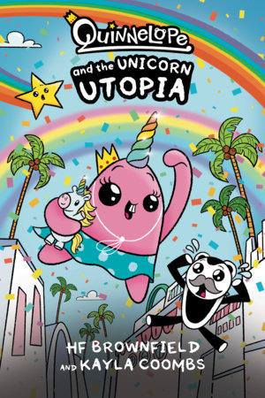 Couverture : Quinnelope and the Unicorn Utopia
