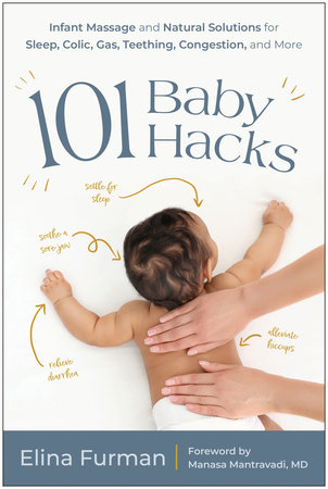 101 Baby Hacks by Elina Furman 9781637745373 PenguinRandomHouse