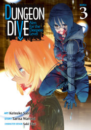 DUNGEON DIVE: Aim for the Deepest Level (Manga) Vol. 3 