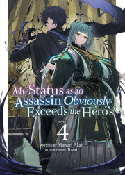 My Status as an Assassin Obviously Exceeds the Hero's (Light Novel) Vol. 4 