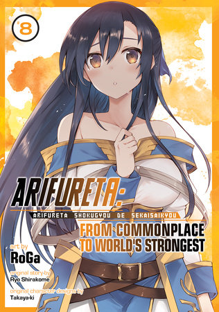 Arifureta: From Commonplace to World's Strongest (Manga) Vol. 8 by Ryo  Shirakome: 9781638581970 : Books