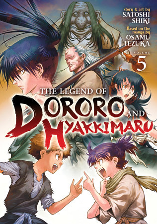 The Legend Of Dororo And Hyakkimaru Vol 5 By Satoshi Shiki Penguinrandomhouse Com Books